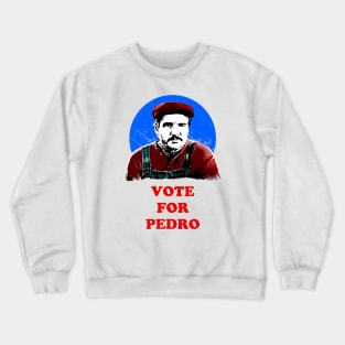 Vote for Pedro Crewneck Sweatshirt